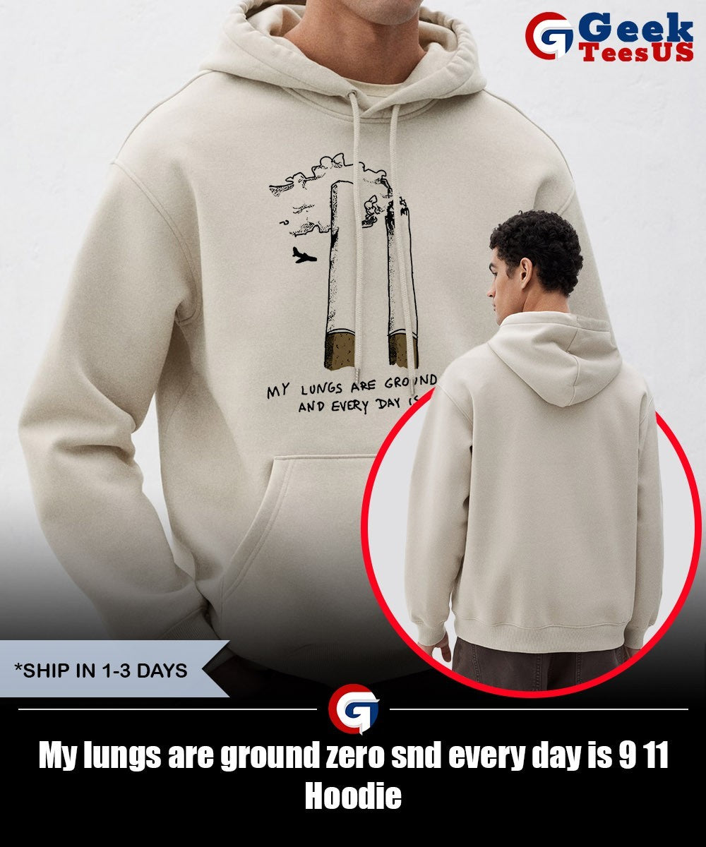 My lungs are ground zero snd every day is 9 11 shirt