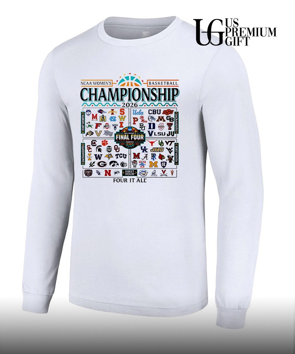 NCAA Women’s basketball Championship Four It All Final Four shirt
