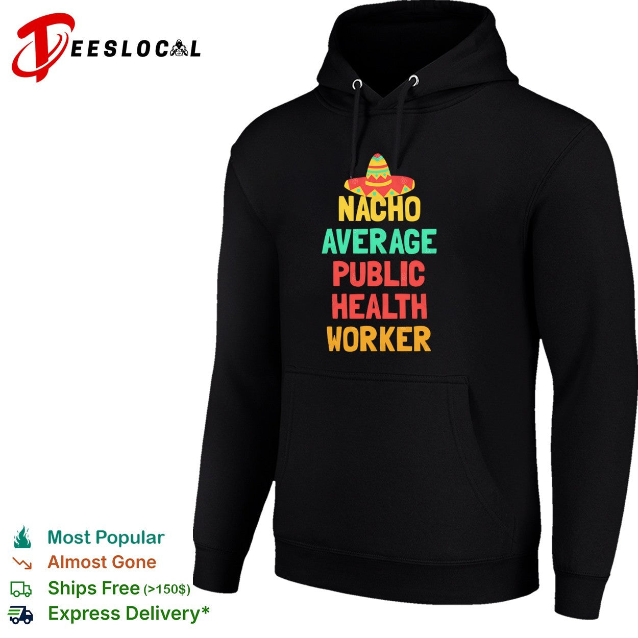 Nacho Average Public Health Worker pun shirt