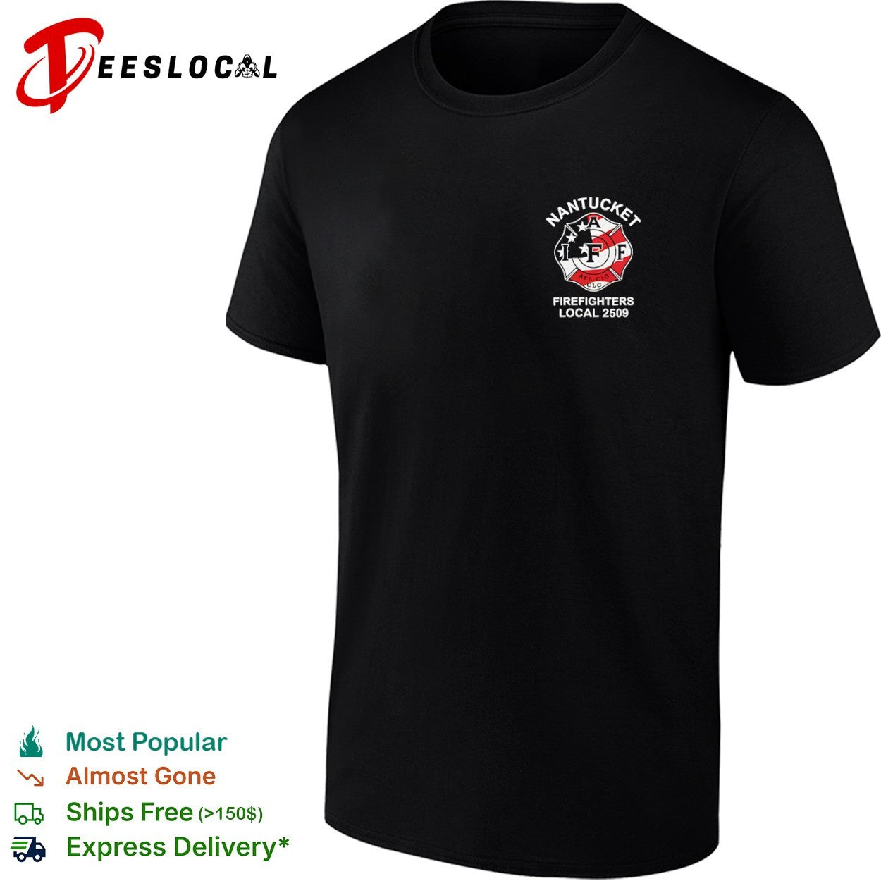 Nantucket Firefighters Local 2509 IAFF AFL CIO CLC shirt