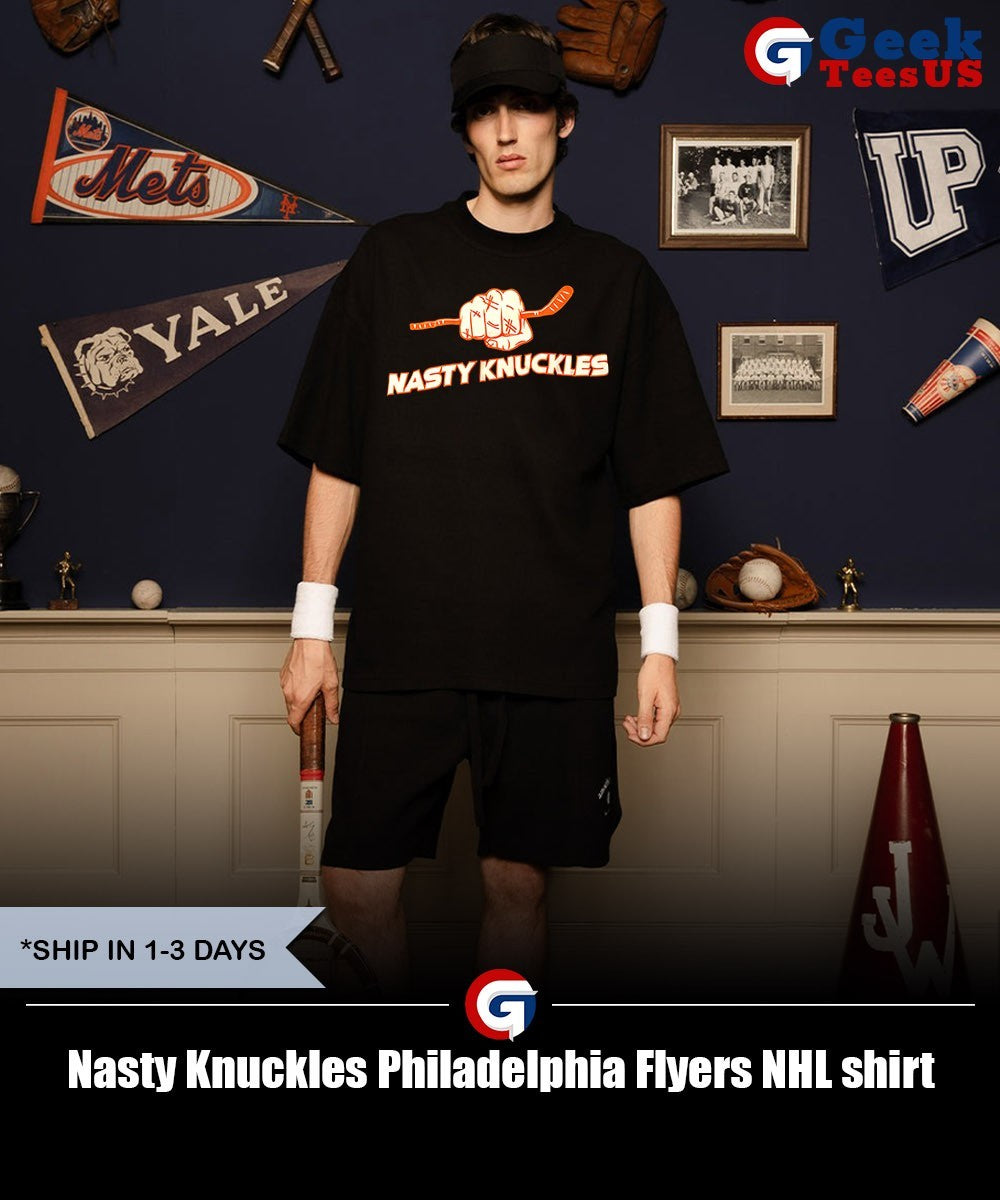 Nasty Knuckles Philadelphia Flyers NHL shirt
