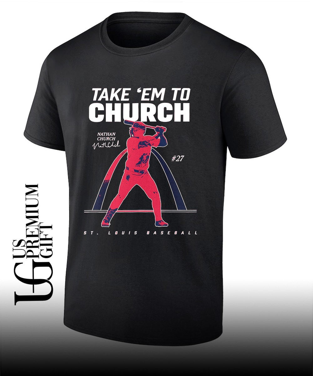 Nathan Church Take ’em To Church St. Louis Cardinals baseball signature shirt