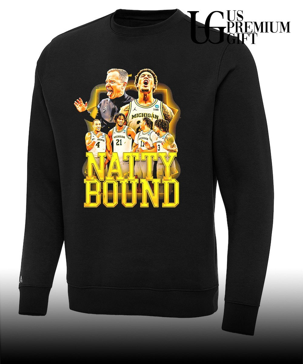Natty Bound Michigan Wolverines basketball Final Four 2026 shirt