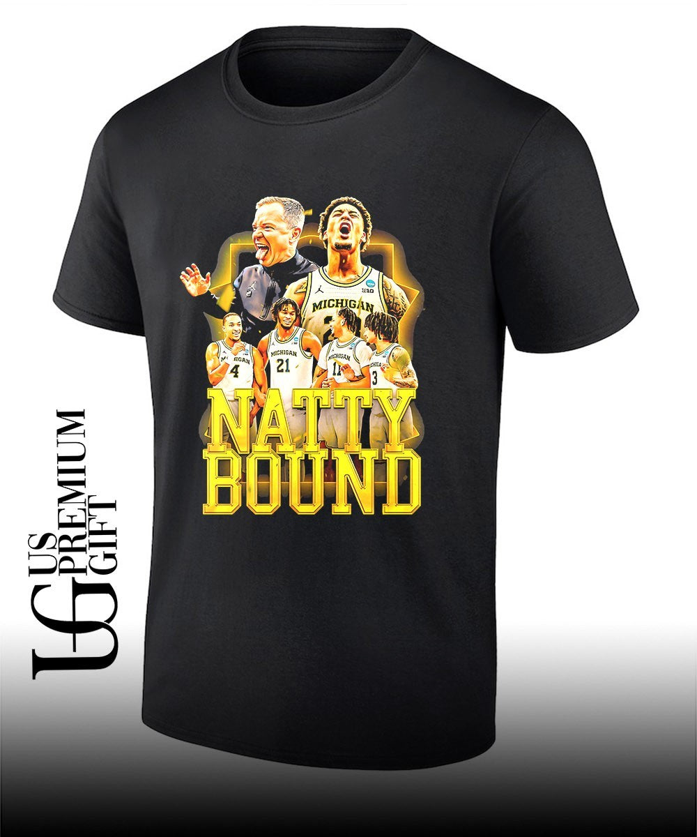 Natty Bound Michigan Wolverines basketball Final Four 2026 shirt
