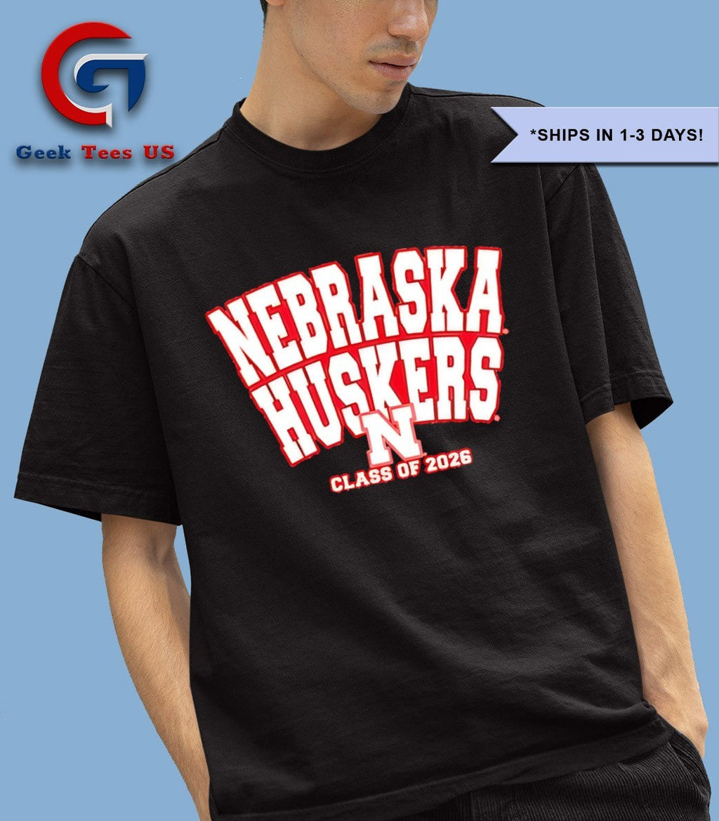 Nebraska Cornhuskers Class of 2026 shirt