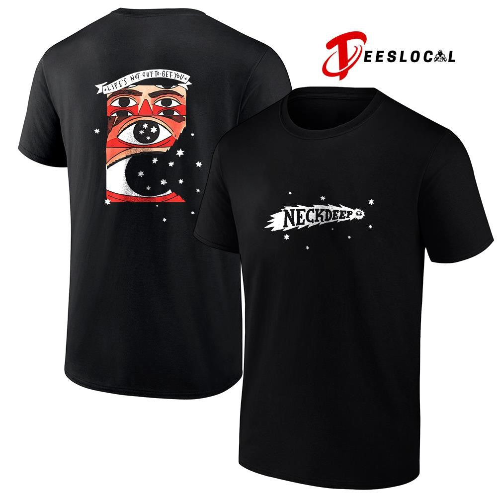 Neck Deep life’s not out to get you 10 year collection shirt