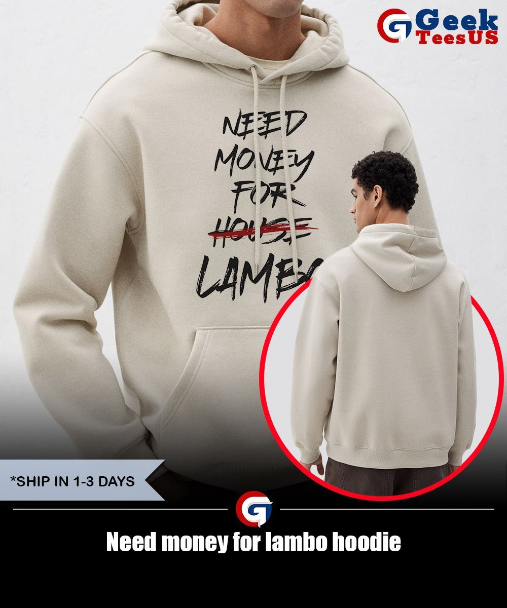 Need money for lambo shirt