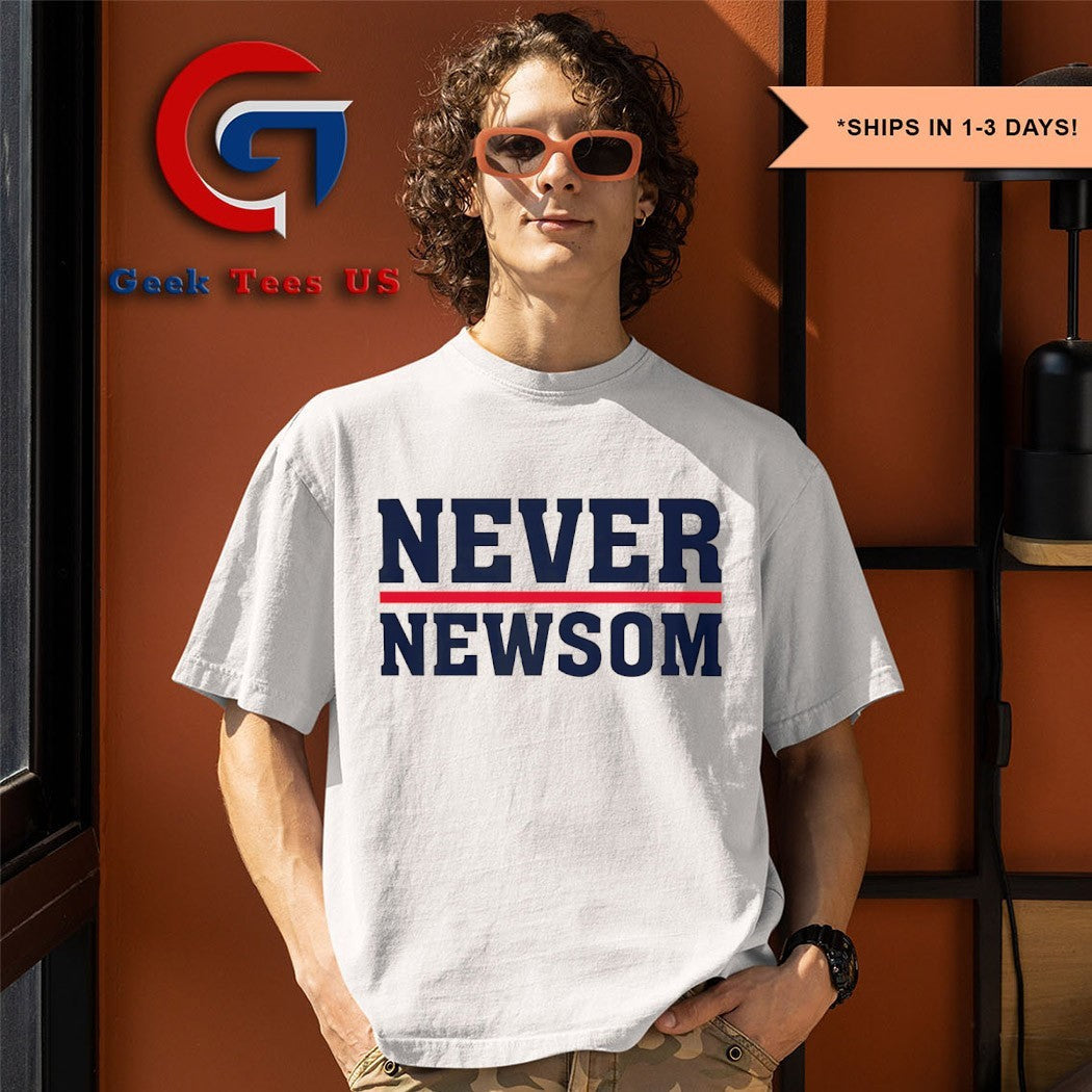 Never Newsom shirt