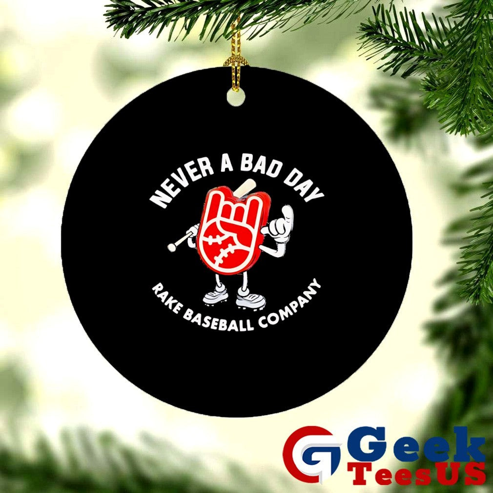 Never a bad day rake baseball company T-shirt