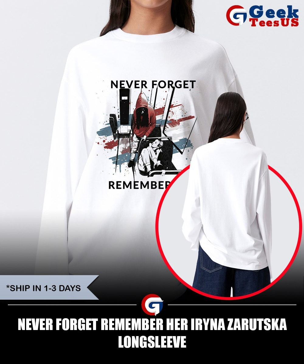 Never forget remember her Iryna Zarutska shirt
