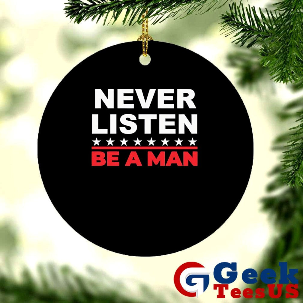 Never listen boston be a man shirt