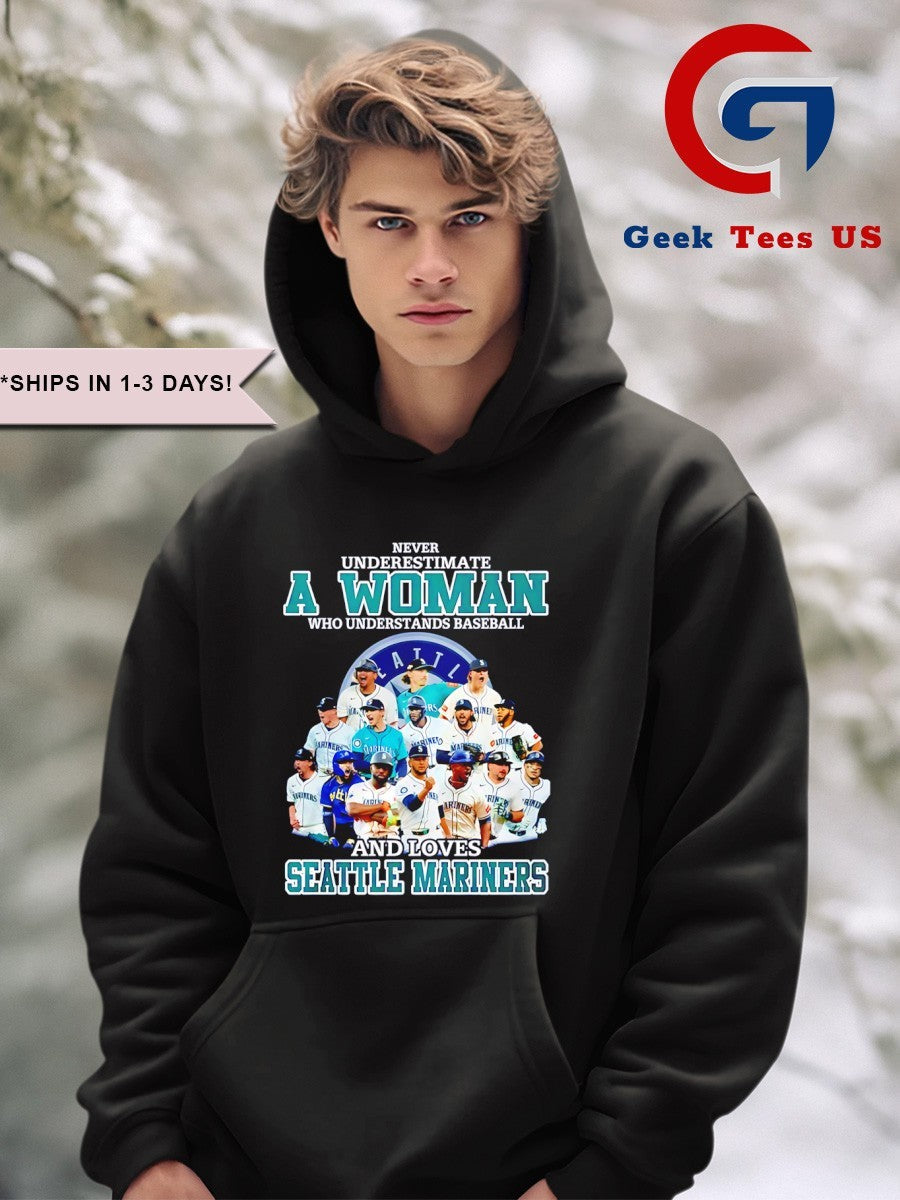 Never underestimate a woman who understands baseball and loves Seattle Mariners baseball 2025 shirt
