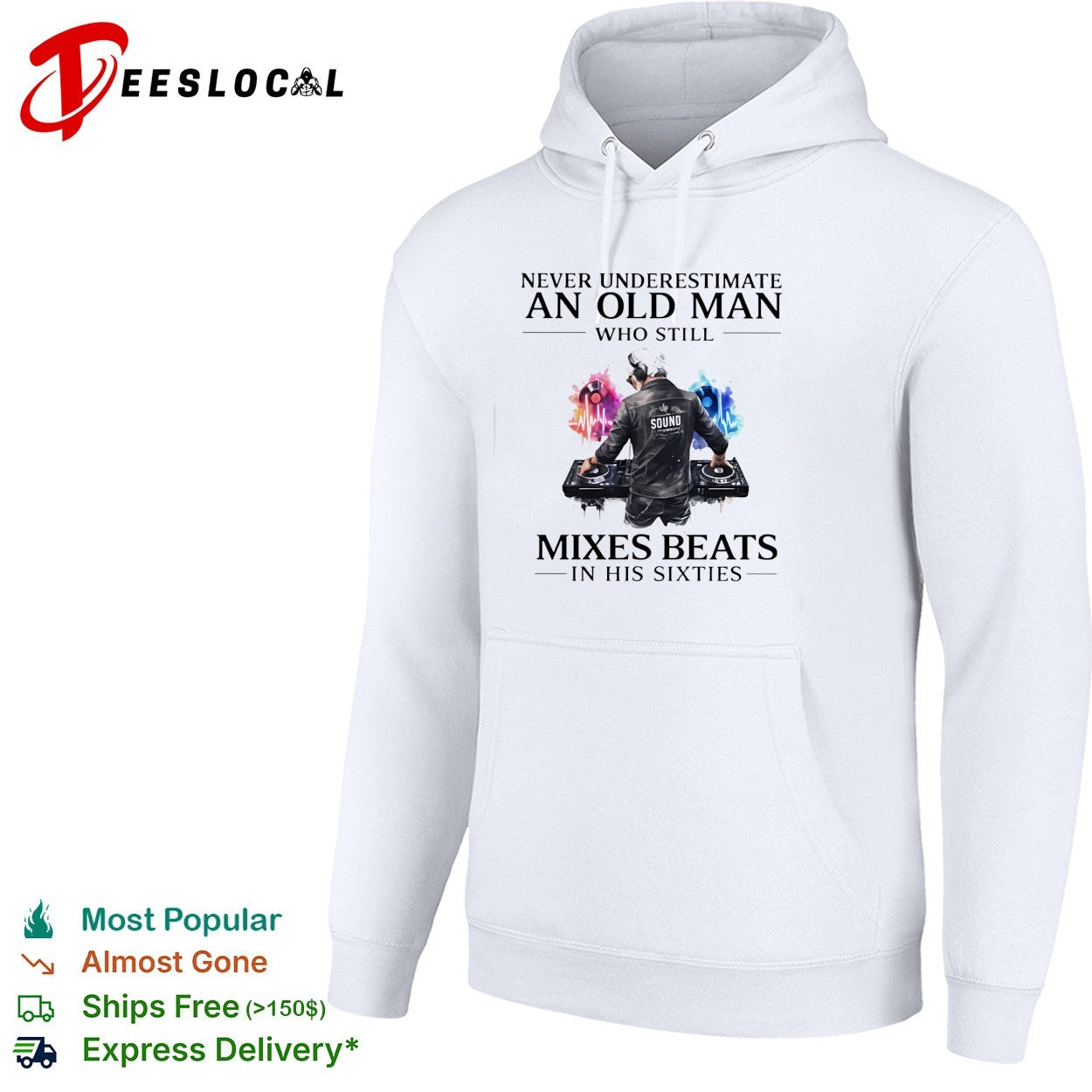 Never underestimate an old man who still mixes beats DJ shirt