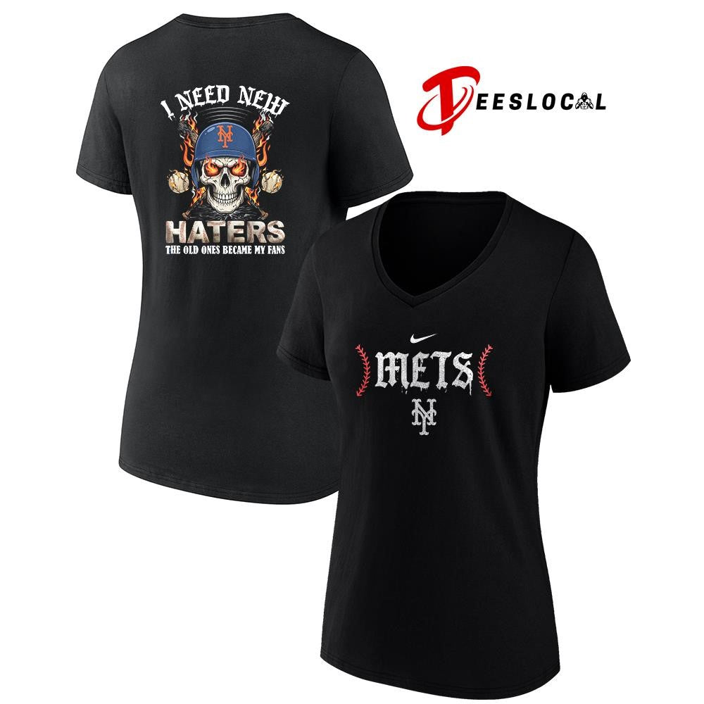 New York Mets I need new haters the old ones became my fans skull baseball shirt