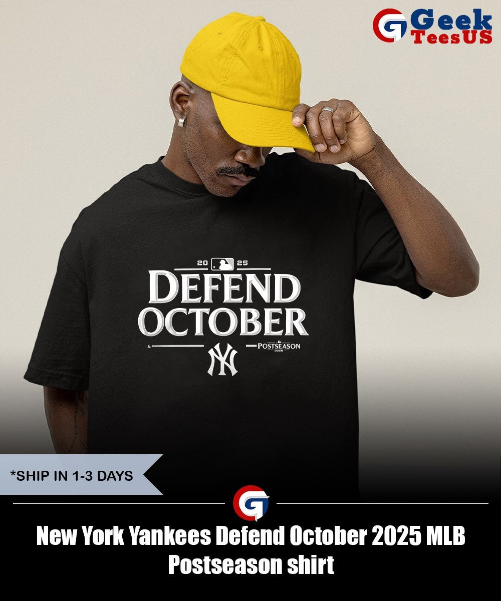 New York Yankees Defend October 2025 MLB Postseason shirt