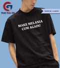 Newsom Make Melania Cum Again shirt