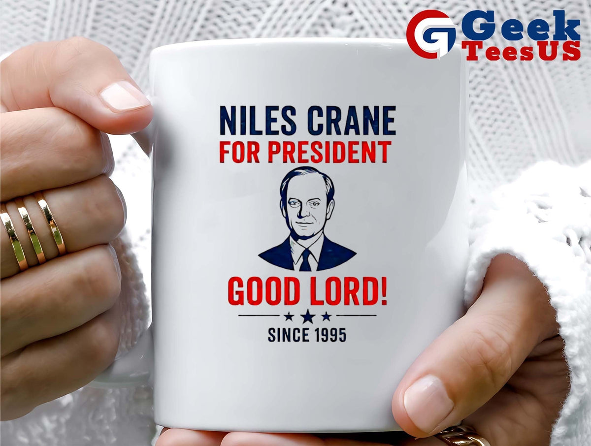 Niles Crane for president good lord since 1995 shirt