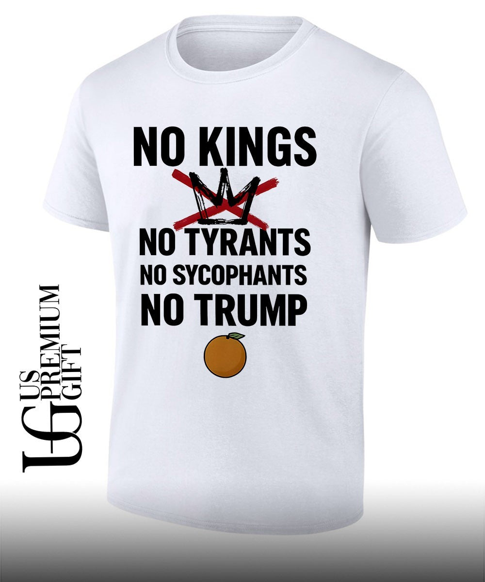 No Kings No Tyrants No Trump Political Protest shirt