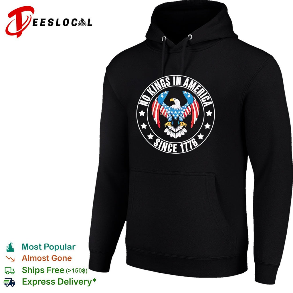 No Kings in America since 1776 American Eagle Patriotic Independence Day shirt