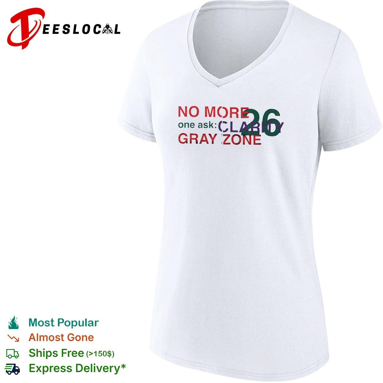 No More One Ask Clarity 26 Gray Zone shirt