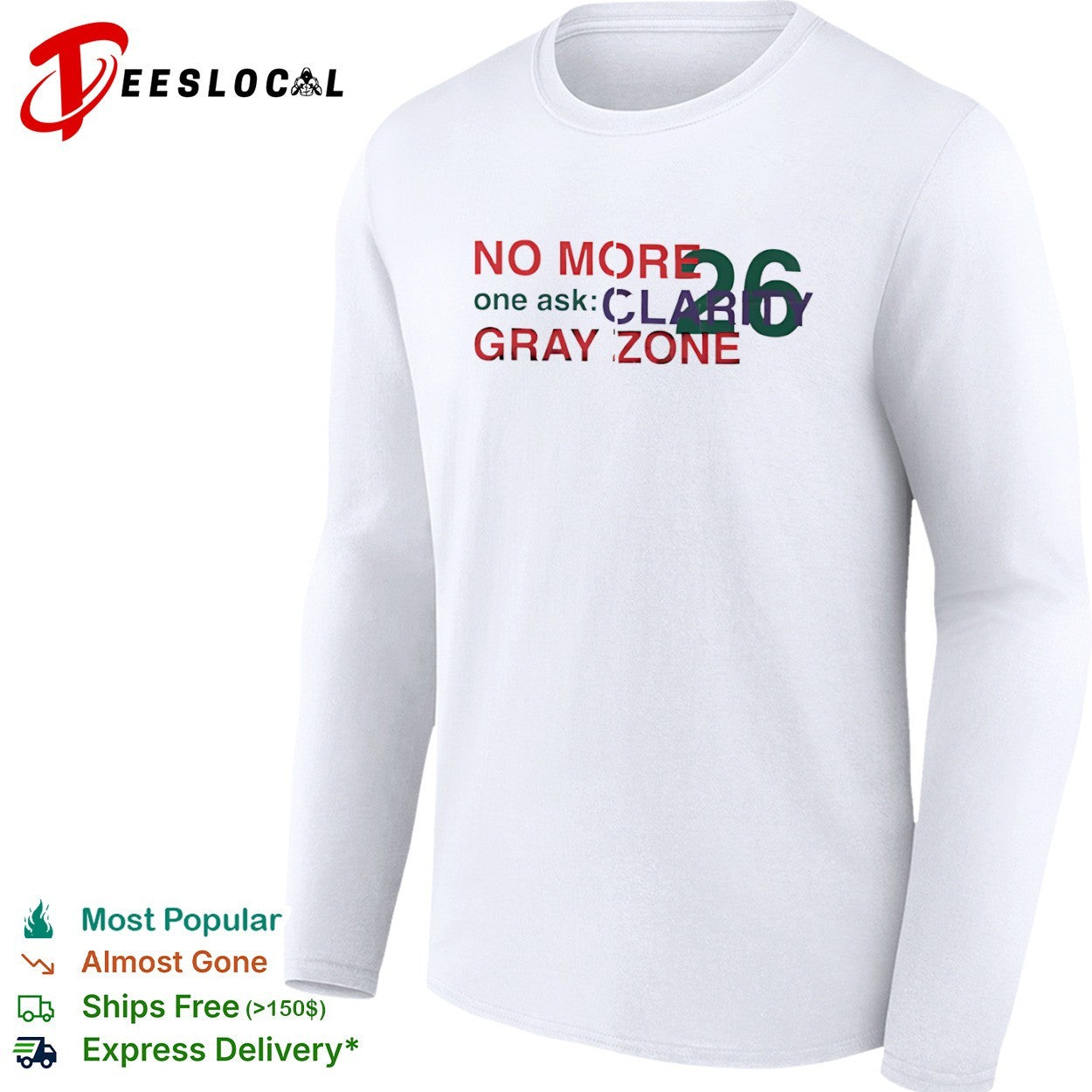 No More One Ask Clarity 26 Gray Zone shirt