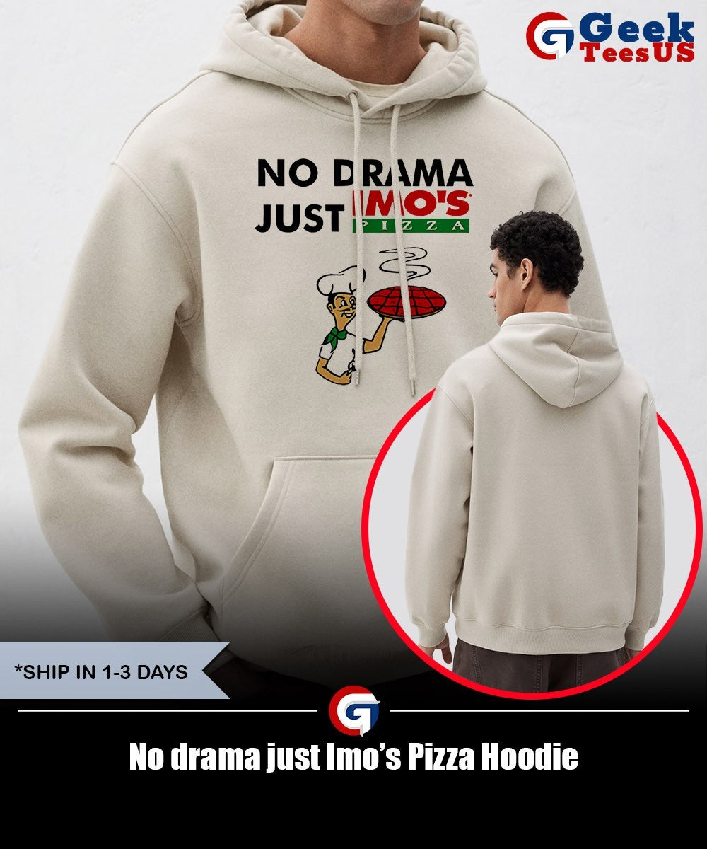 No drama just Imo’s Pizza shirt