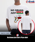 No drama just Imo’s Pizza shirt