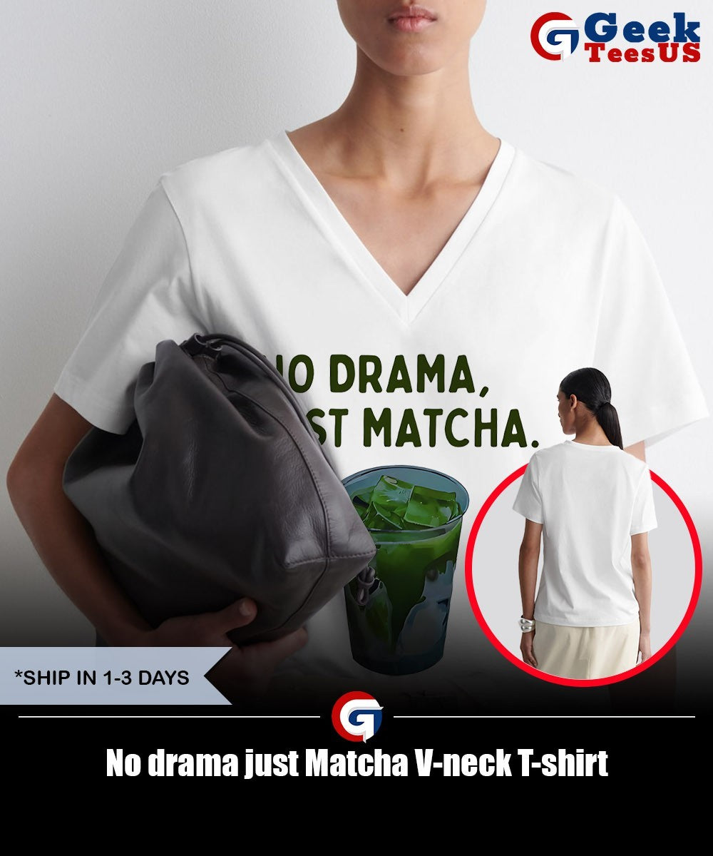 No drama just Matcha shirt