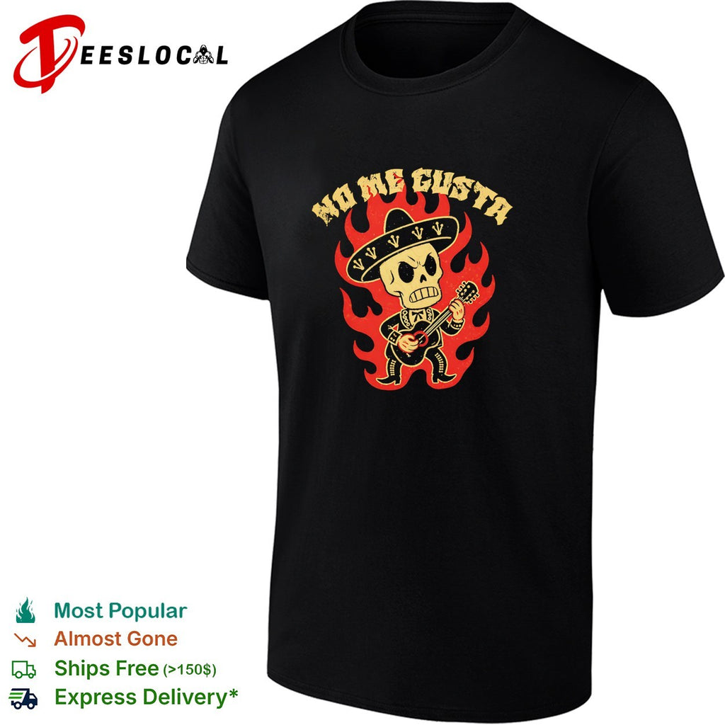 No me gusta skeleton mariachi guitar flames shirt