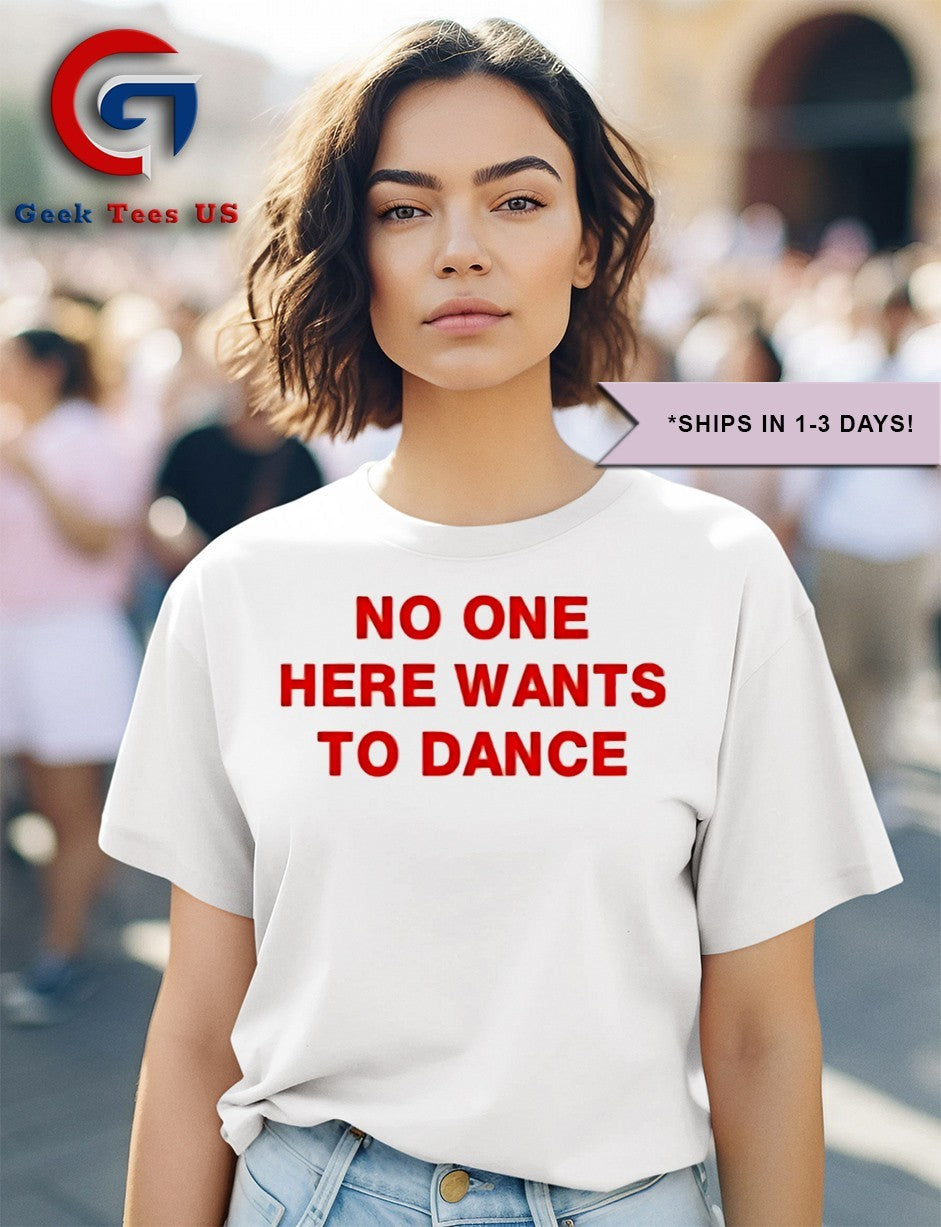 No one here wants to dance Joey Valence and Brae shirt
