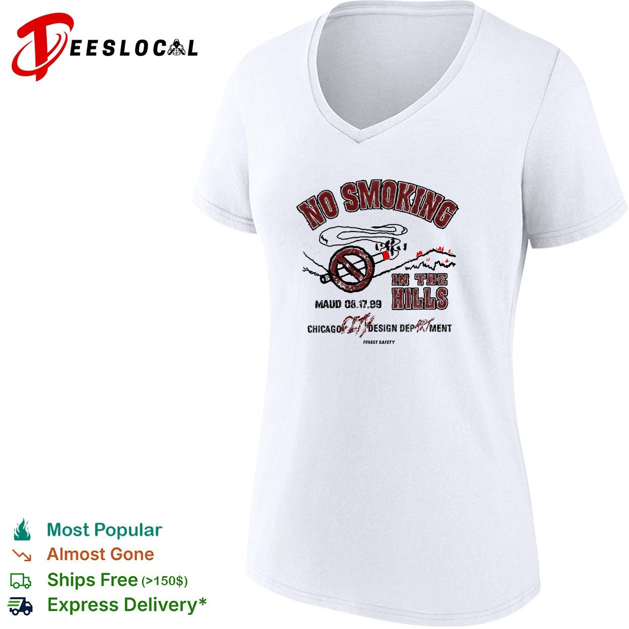 No smoking in the hills Chicago design department forest safety shirt