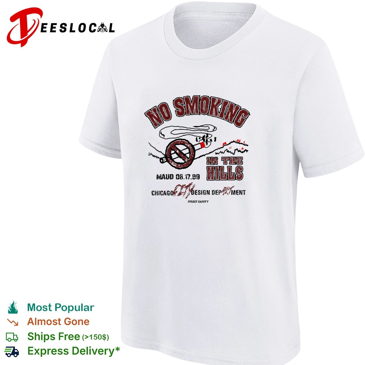 No smoking in the hills Chicago design department forest safety shirt