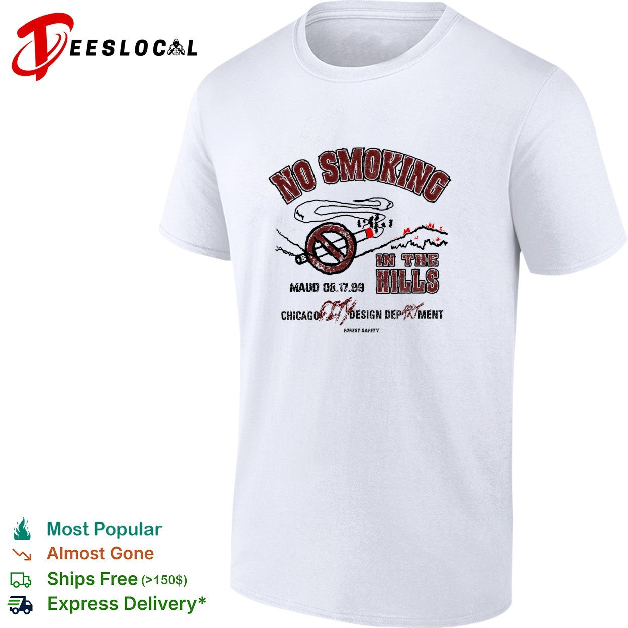 No smoking in the hills Chicago design department forest safety shirt