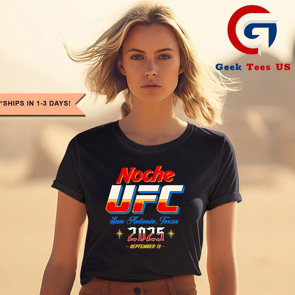 Noche UFC 2025 San Antonio Texas 2025 shirt