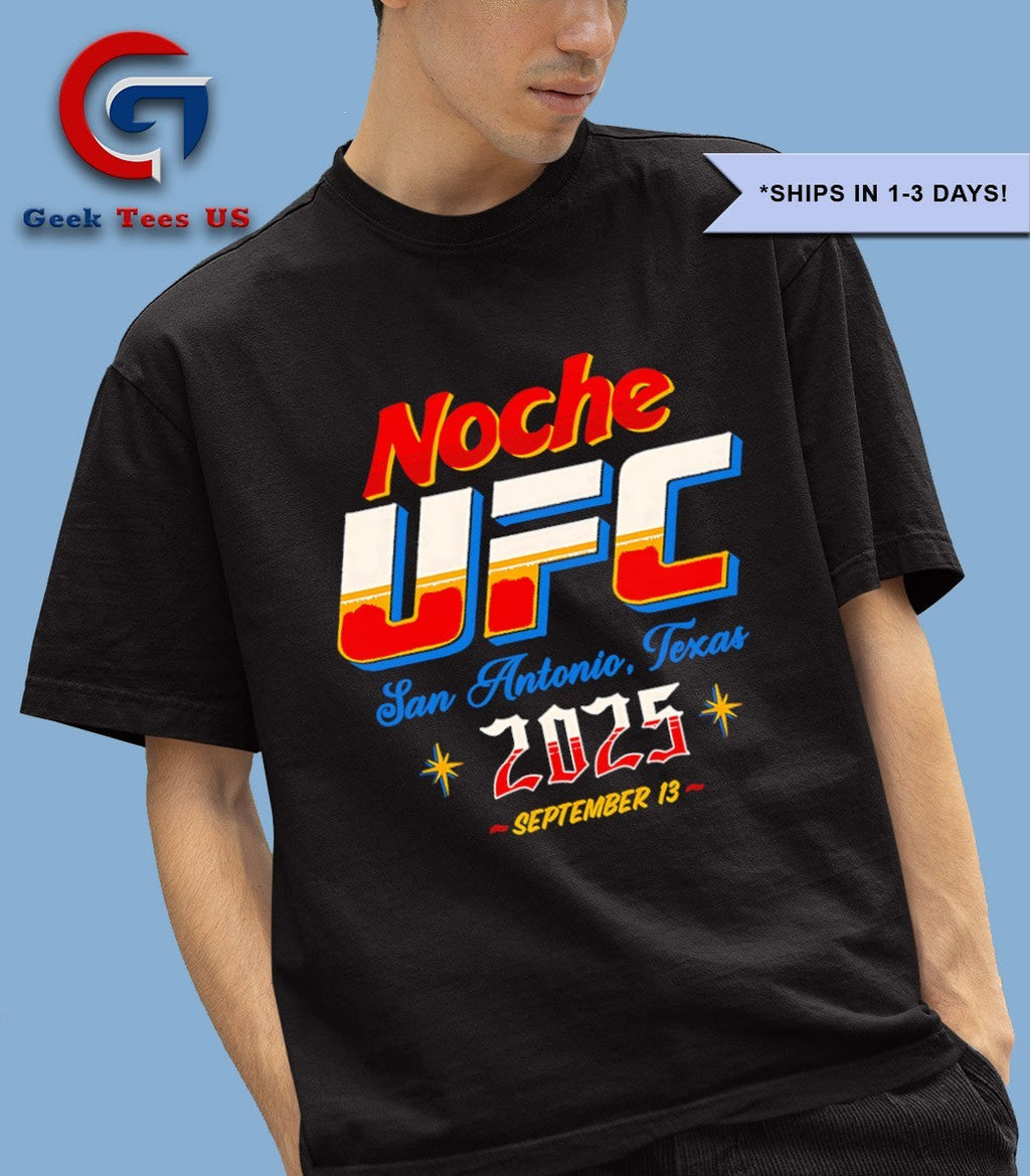 Noche UFC 2025 San Antonio Texas 2025 shirt