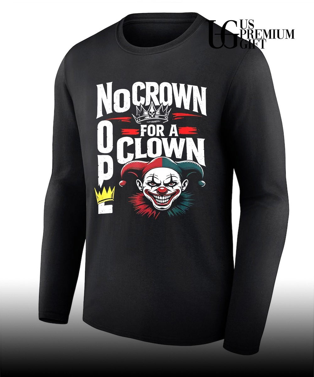 Nope no crown for a clown no Kings in America shirt