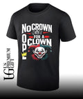 Nope no crown for a clown no Kings in America shirt