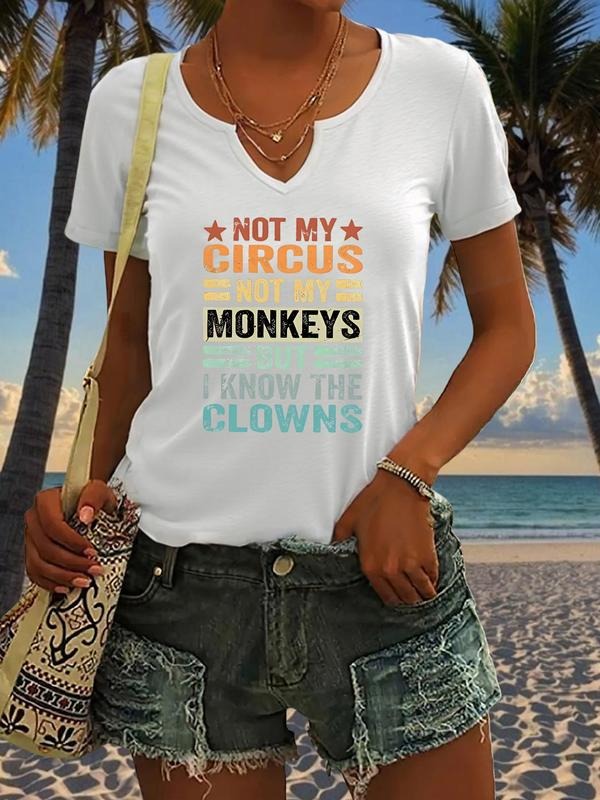 Not My Circus Not My Monkeys But I Know Clowns Letter Print T-Shirt, Trendy Women's Short Sleeve V Neck Summer Casual Top, Stylish Fashion Apparel
