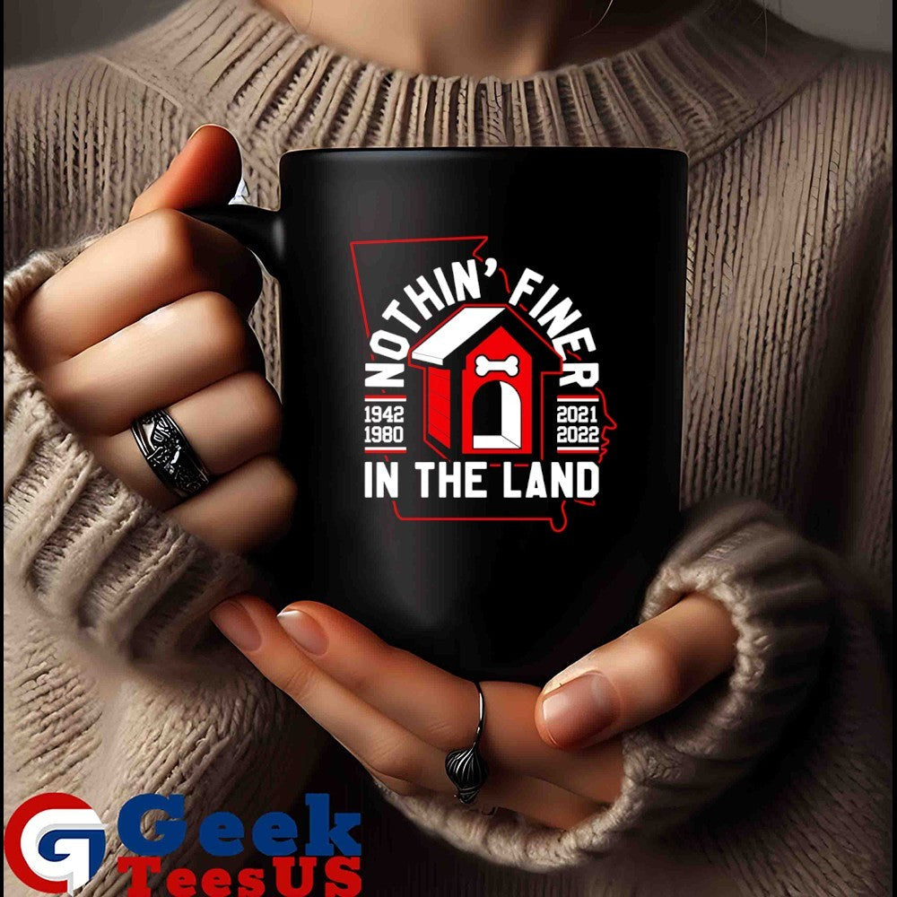 Nothing’ Finer in the Land Georgia Bulldogs shirt