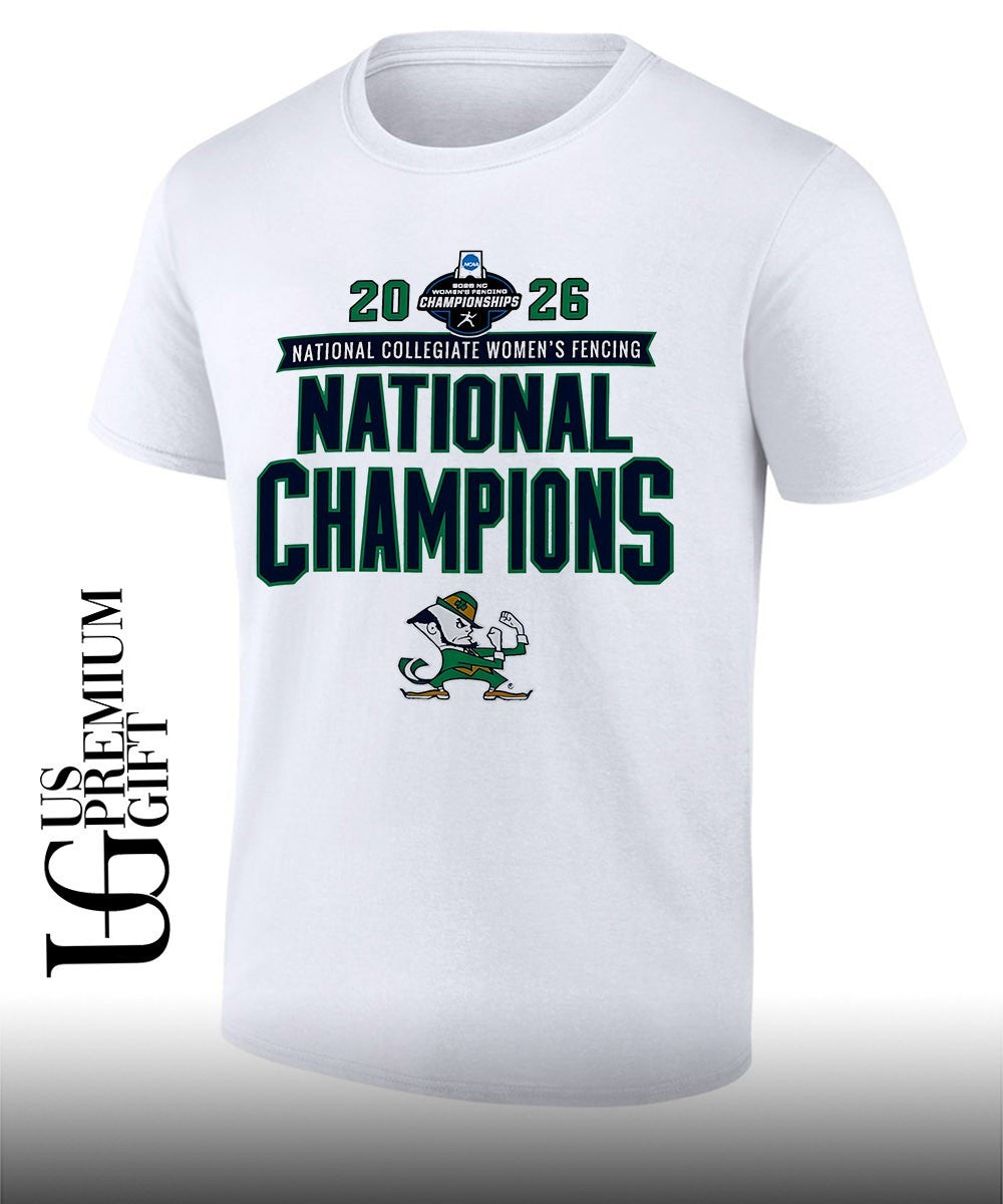 Notre Dame Fighting Irish 2026 NCAA Women’s Fencing National Champions shirt