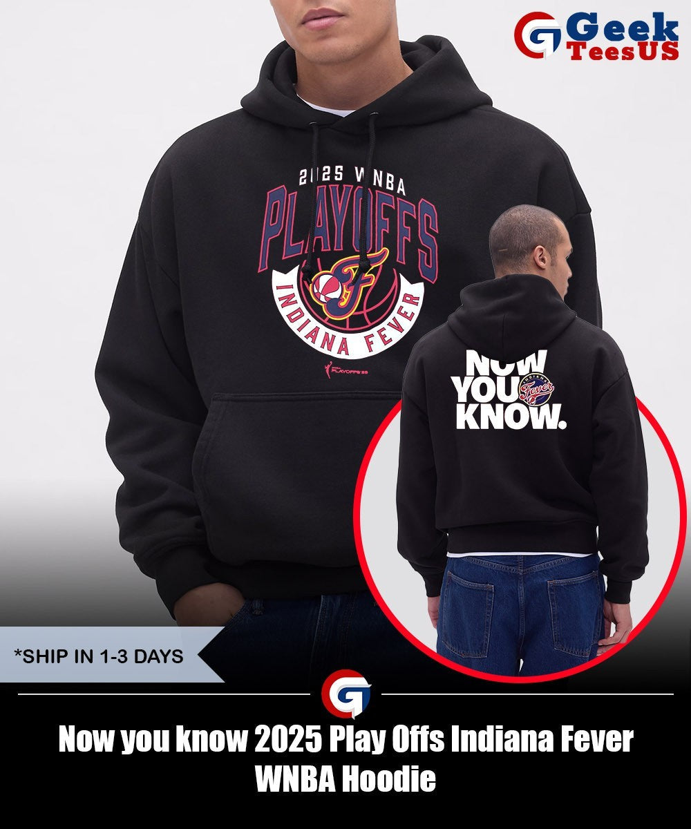 Now you know 2025 Play Offs Indiana Fever WNBA shirt