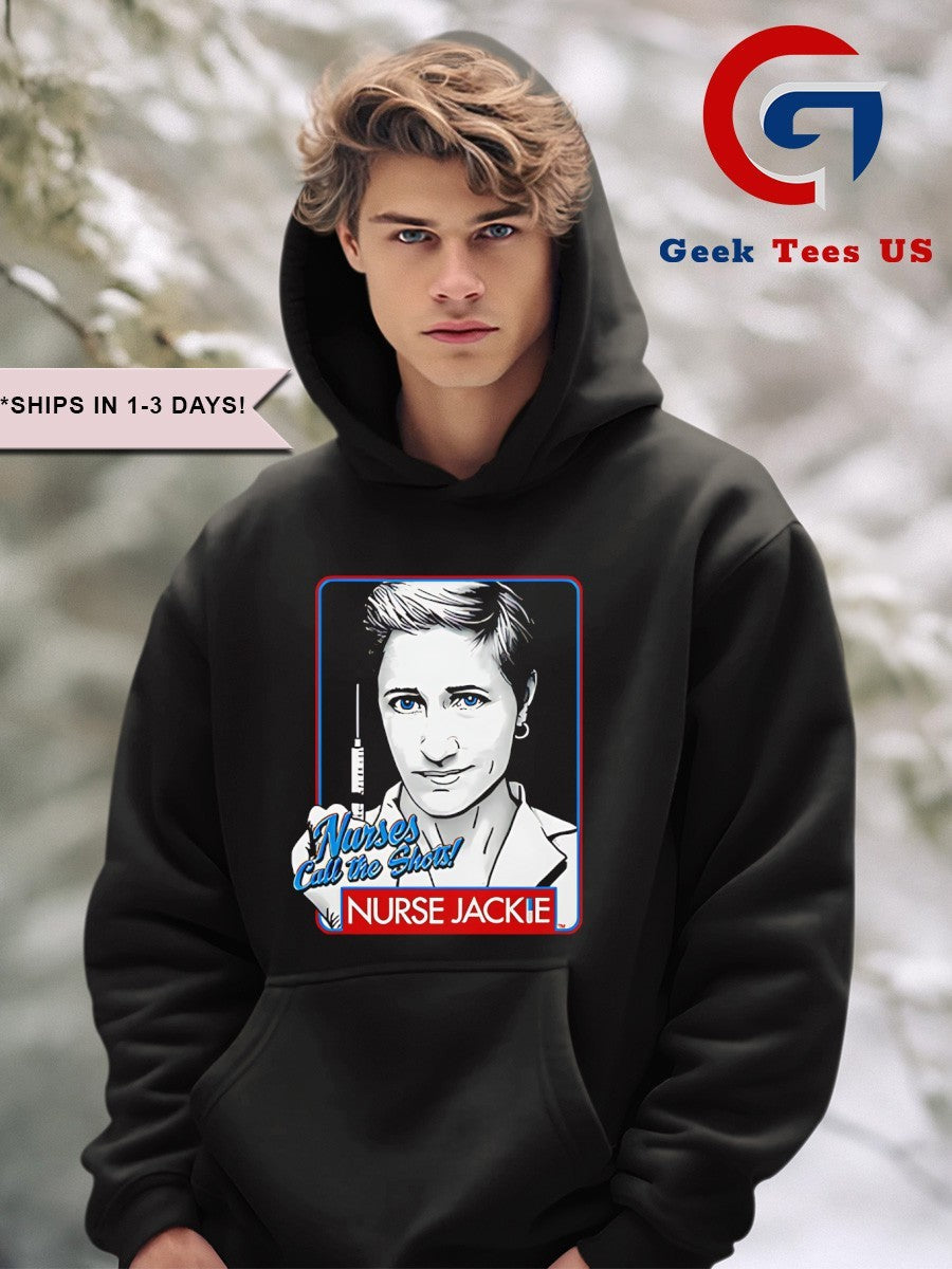 Nurse Jackie nurses call the shots shirt