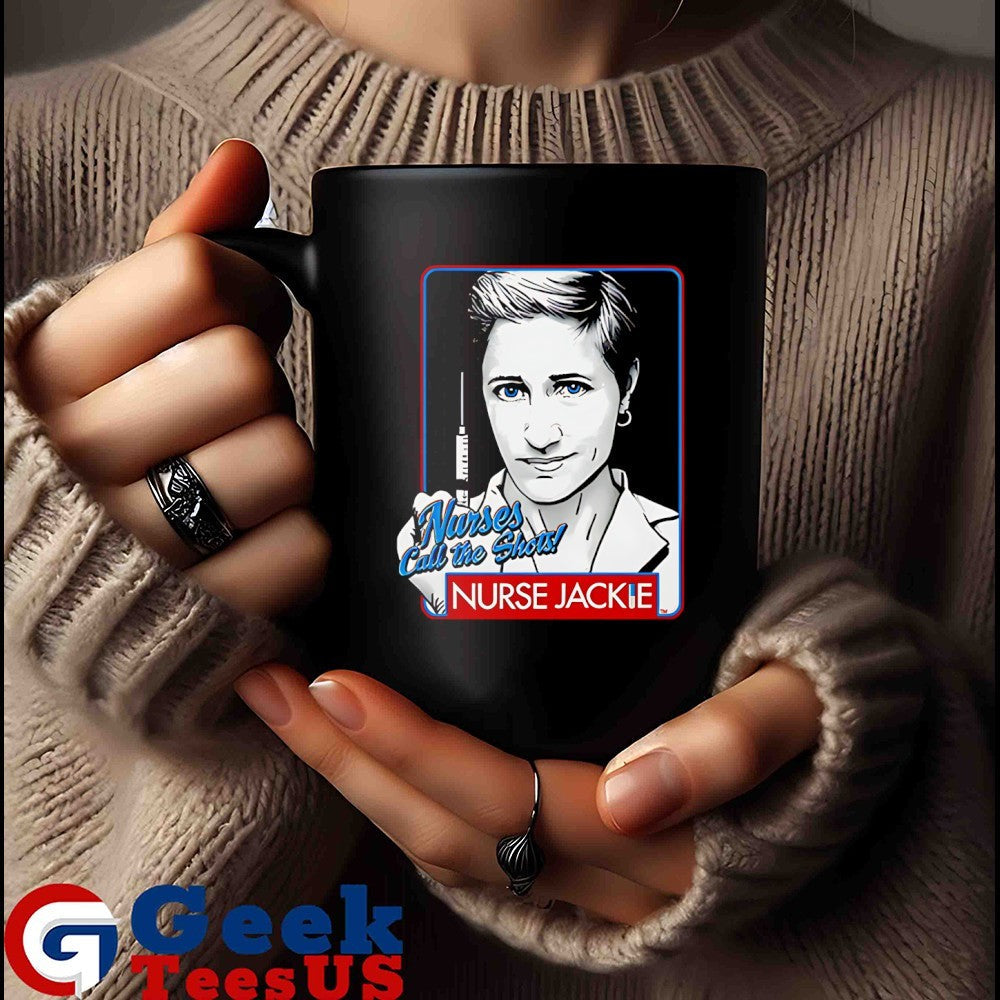 Nurse Jackie nurses call the shots shirt