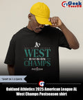 Oakland Athletics 2025 American League AL West Champs Postseason shirt