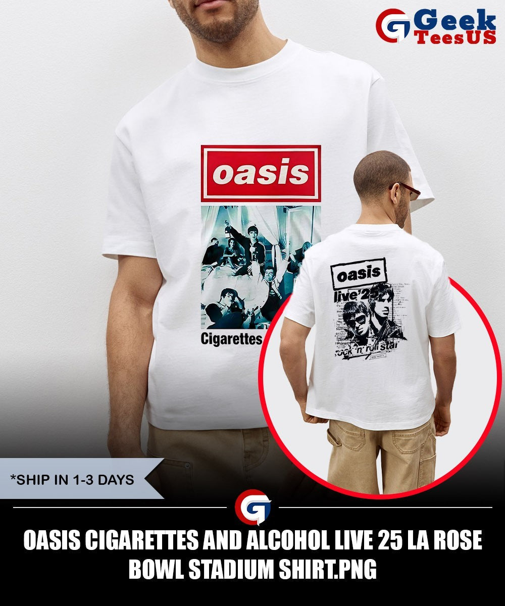 Oasis Cigarettes and Alcohol Live 25 La Rose Bowl Stadium shirt