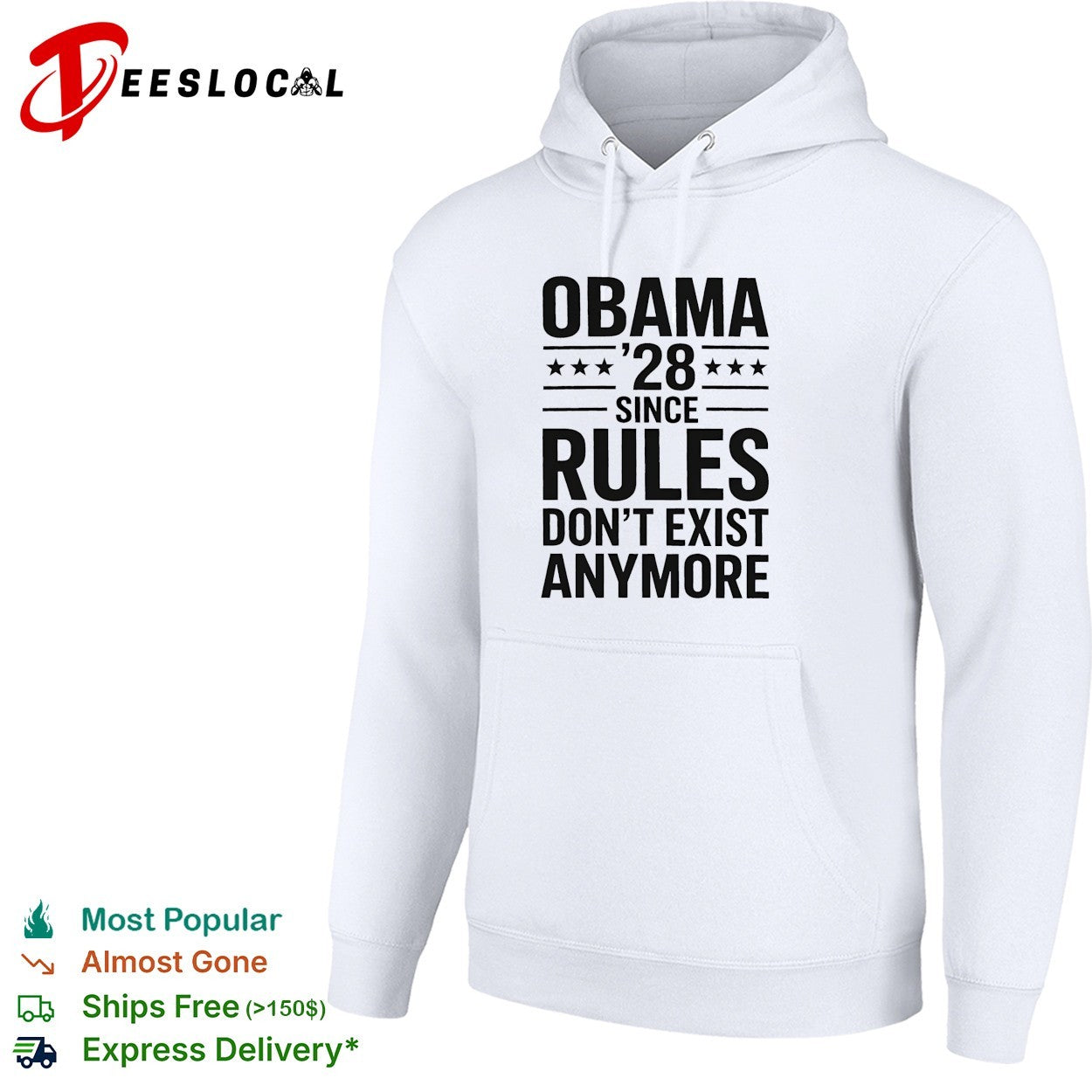 Obama 28 since when rules don’t exist anymore political satire meme quote shirt
