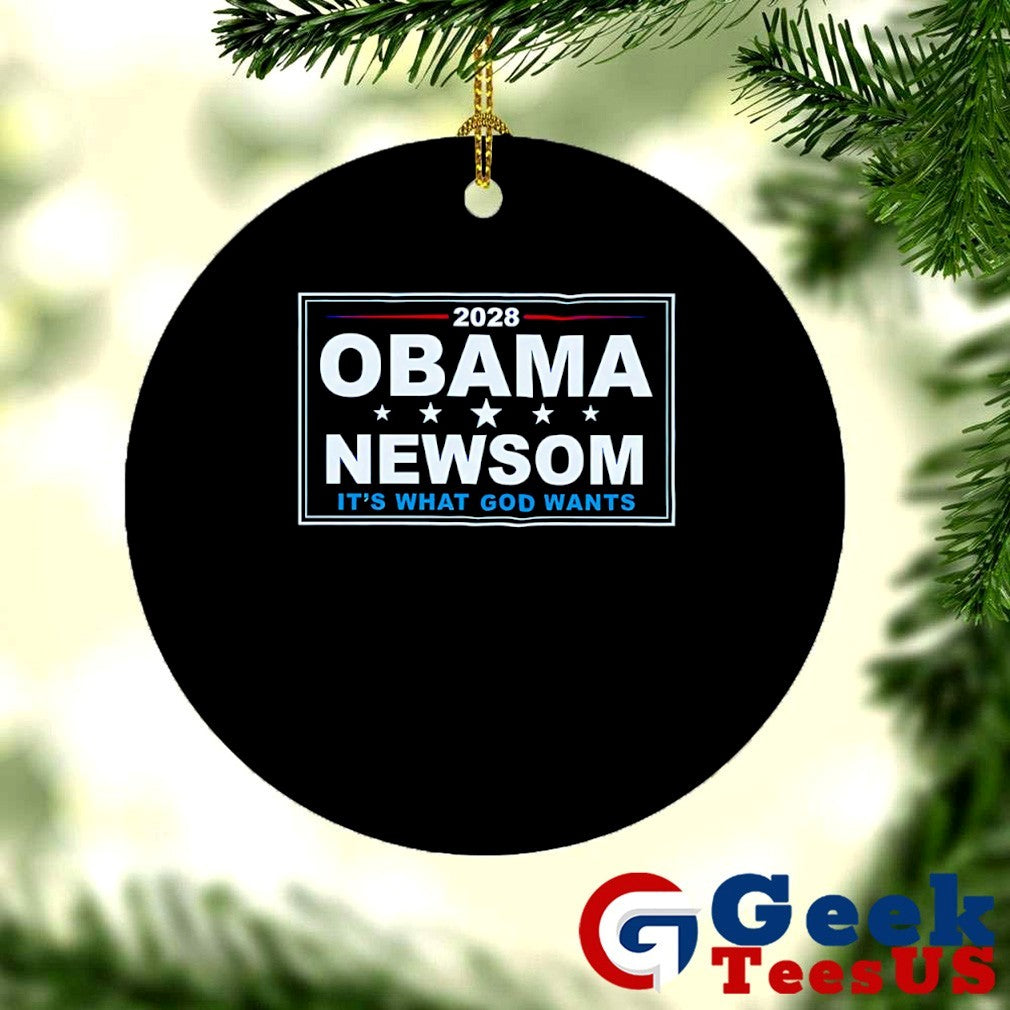 Obama Newsom 2028 it’s what god wants shirt