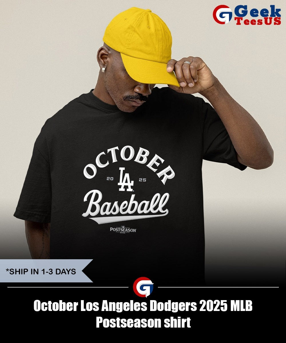 October Los Angeles Dodgers 2025 MLB Postseason shirt