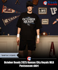 October Ready 2025 Kansas City Royals MLB Postseason shirt