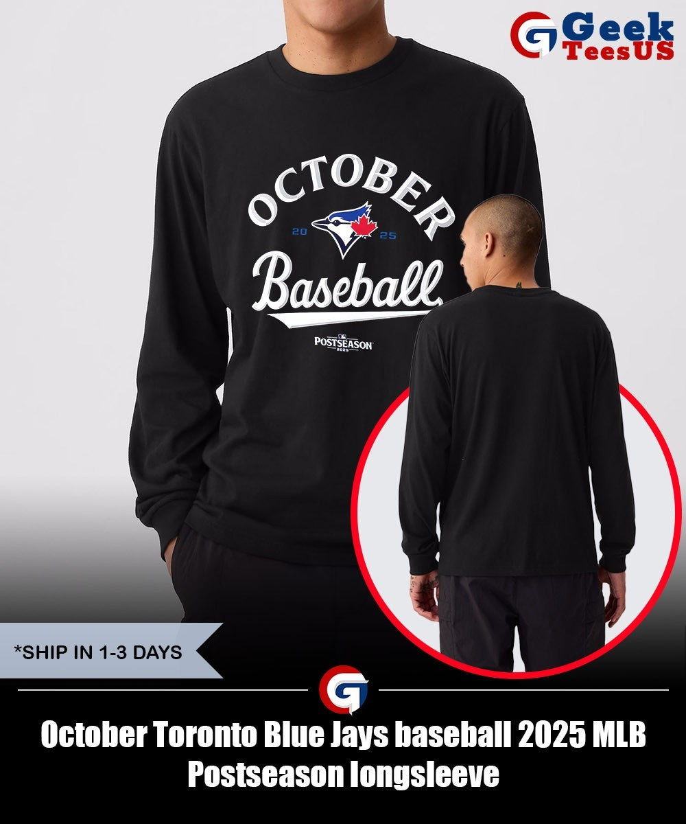 October Toronto Blue Jays baseball 2025 MLB Postseason shirt